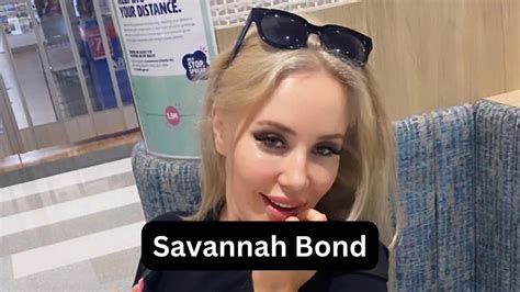 savannah bond new|Savannah Bond Bio/Wiki, Career, Net Worth .